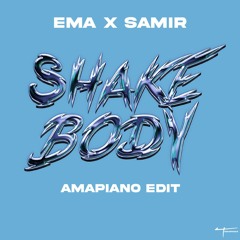 Shake Body Amapiano Edit Ema x Samir (Click Buy For Free Download)