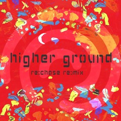 Higher Ground by TNGHT (re:chase re:mix) [free DL]