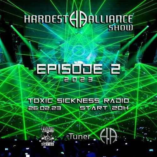 HARDEST ALLIANCE PRESENTS | DICHER | TOXIC SICKNESS RADIO [FEB 2023]