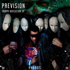 PHS101: Prevision - Trippy Reflector EP || OUT NOW !!!