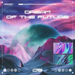 Dream Of The Future