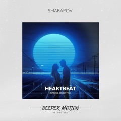 Sharapov - Heartbeat (Original Mix)