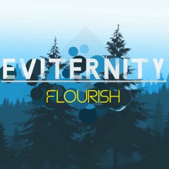 Eviternity - Flourish