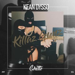 KEAN DYSSO - Killaz Gunz
