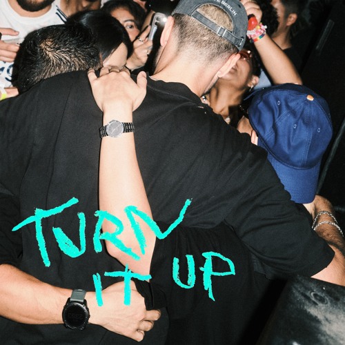 Turn It Up (Extended)