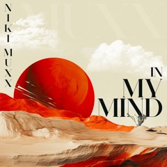 Niki Muxx - In My Mind (Original) [VILLAHANGAR]