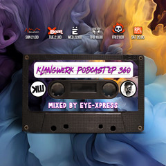 Klangwerk Radio Show - EP360 - Eye-Xpress