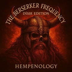 THE BERSERKER FREQUENCY — DÍSIR EDITION