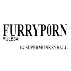 rule34:FURRYP0RN // DJ SUPERMONKEYBALL @ABJECTIONLIVE [AUG.19.2023]