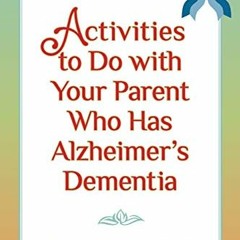 !( Activities to do with Your Parent who has Alzheimer's Dementia !Textbook(