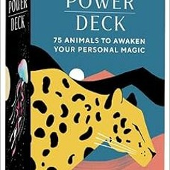 View [EPUB KINDLE PDF EBOOK] Animal Power Deck: 75 Animals to Awaken Your Personal Ma