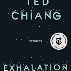 [READ] [KINDLE PDF EBOOK EPUB] Exhalation by  Ted Chiang 💖