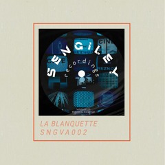 PREMIERE : La Blanquette - He Ain't No Simp [SNGVA002]