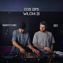 BARTETSKI x 3DT - WLCM 25