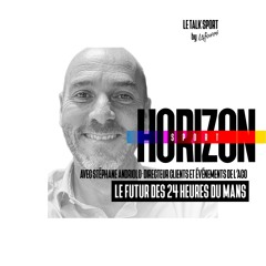 #81 Stéphane Andriolo, Directeur Clients et Évènements de l’ACO - Le futur des 24 heures du Mans