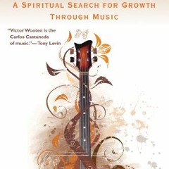 [Get] EBOOK EPUB KINDLE PDF The Music Lesson: A Spiritual Search for Growth Through M