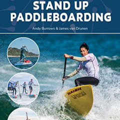 GET EPUB 💞 Improving Your Stand Up Paddleboarding: A guide to getting the most out o
