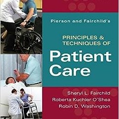 ✔️ Read Pierson and Fairchild's Principles & Techniques of Patient Care, 6e by Sheryl L. Fairchi