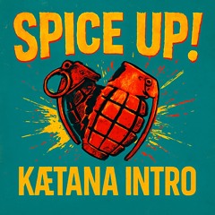 Spice Up - Vortex  & Taska [KÆTANA INTRO]