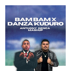 BAM BAM x Danza Kuduro (Anthony Genca Mashup) Banfy x Don Omar *FREE DOWNLOAD*