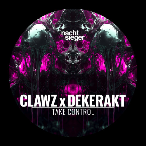 CLAWZ x Dekerakt - Take Control [NCSG044]
