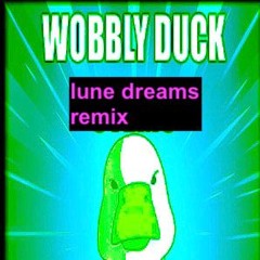 Boxxy - Wobbly Duck (Lune Dreams Remix)