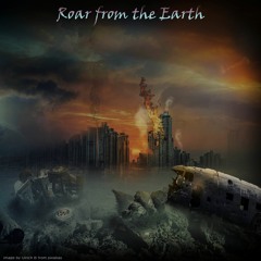 Roar from the Earth