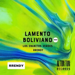 Lamento Boliviano - Los Enanitos Verdes (BPM Supreme - Rrendy x Al Tun Tun Remix)