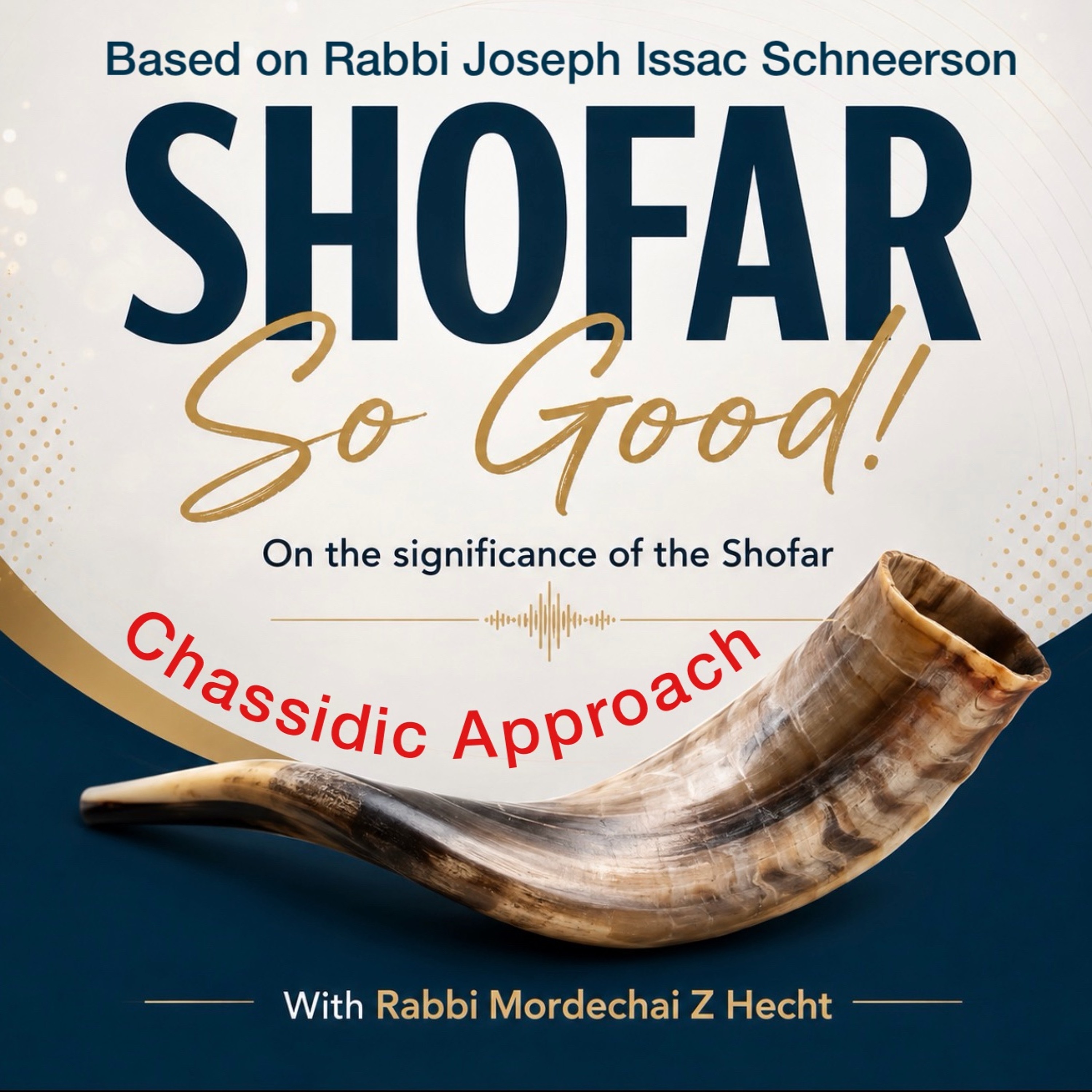 Shofar, So Much More Good: Chassidus:.m4a.m4a episode artwork
