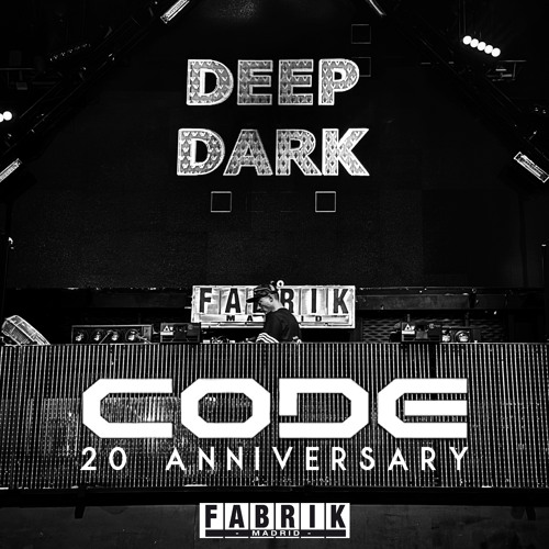 DEEP DARK @ 20 anniversary of CODE at FABRIK - Main Room - 11 oct 2023
