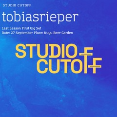 tobiasrieper - Last Lesson First Gig Studio Cutoff
