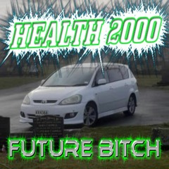 Future Bitch