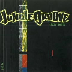 (1996) JUNGLE GROOVE – Jazzy Beats [FULL ALBUM]