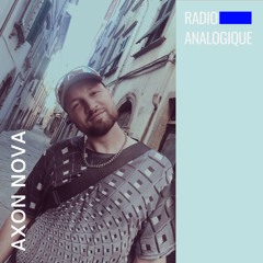 Radio Analogique Dj:Set by Axon Nova