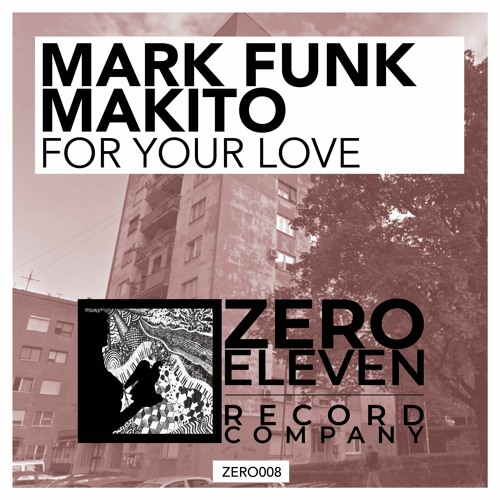 Mark Funk, Makito - For Your Love (Original Mix)