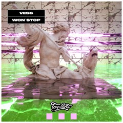 VESS - Won' Stop