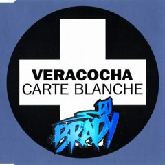 Veracocha - Carte Blanche (Brady's Hardcore Remix) **FREE DOWNLOAD!**