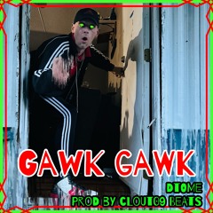 Gawk Gawk