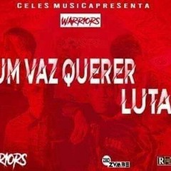 Warriors - Num Vais Querer  Lutar(C/ Lil Witt x Diplomático x Leandro CEO x IV Silva x G-Vex)