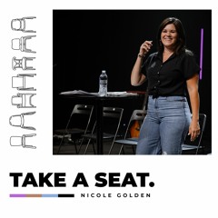 Take a Seat | Nicole Golden