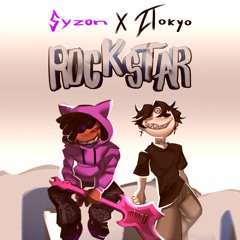 Syzon x zTokyo - Rockstar