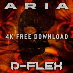 D-Flex - Aria (4K FREE DOWNLOAD)