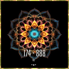 174 Hz + 888 Hz ❯ Nurturing Frequencies | Self-Awareness | Enhances manifestation