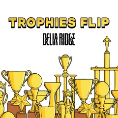 TROPHIES (DRAKE, YOUNG MONEY) DELIA RIDGE FLIP (FREE DOWNLOAD)