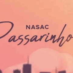 Nasac - Passarinho (prod. Kourah)