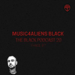 Music4Aliens Black Podcast Ep. 20 - Fhase 87