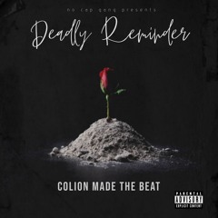 Deadly Reminder (Prod.CMTB)OUT EVERYWHERE [VIDEO LINK IN DESCRIPTION]