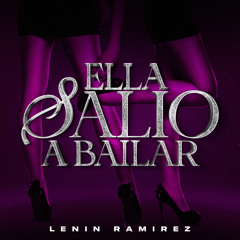 Lenin Ramirez - Ella Salió A Bailar
