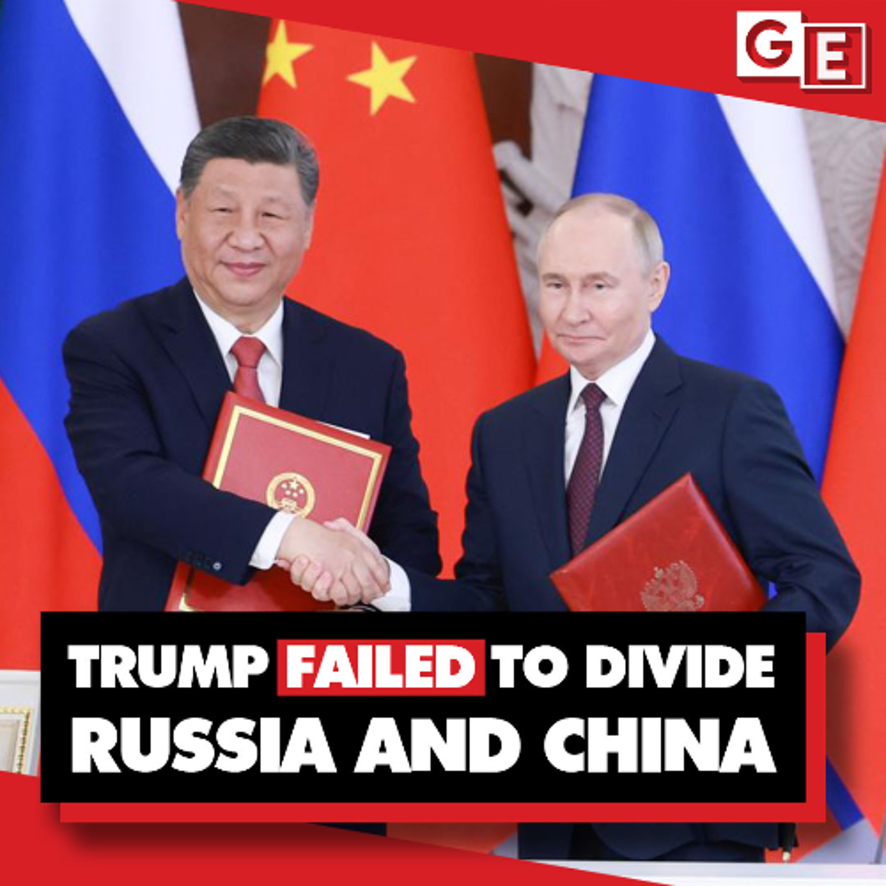 Trump's attempt to divide Russia & China is failing, badly