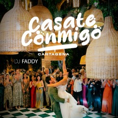 DJ FADDY - MIX CASATECONMIGO CARTAGENA 2025 OK